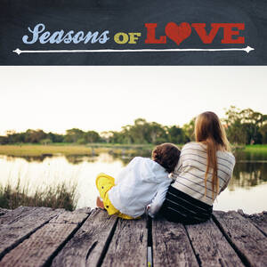 Seasons of Love Seasons of Love
