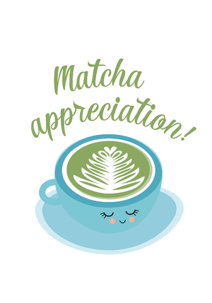 Matcha Appreciation by Pennie Post Matcha Appreciation by Pennie Post