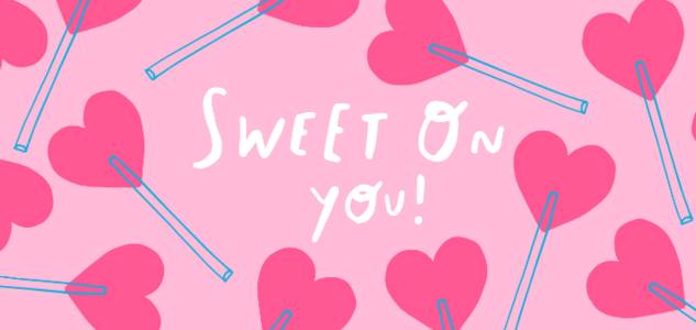 Sweet on You by Hello!Lucky Sweet on You by Hello!Lucky