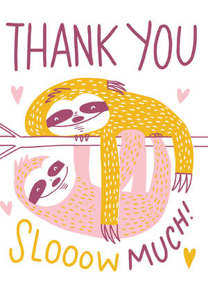 Sloth Thank You by Hello!Lucky Sloth Thank You by Hello!Lucky