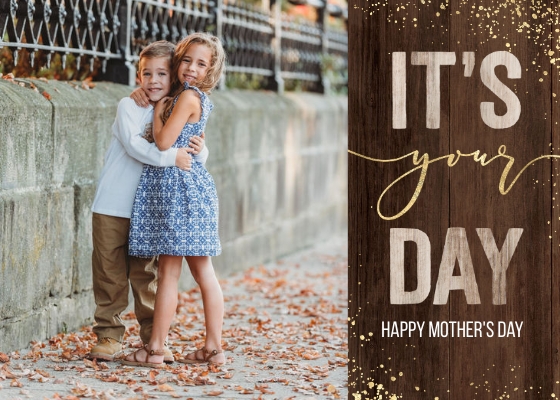 It's Your Day Rustic Mother's Day